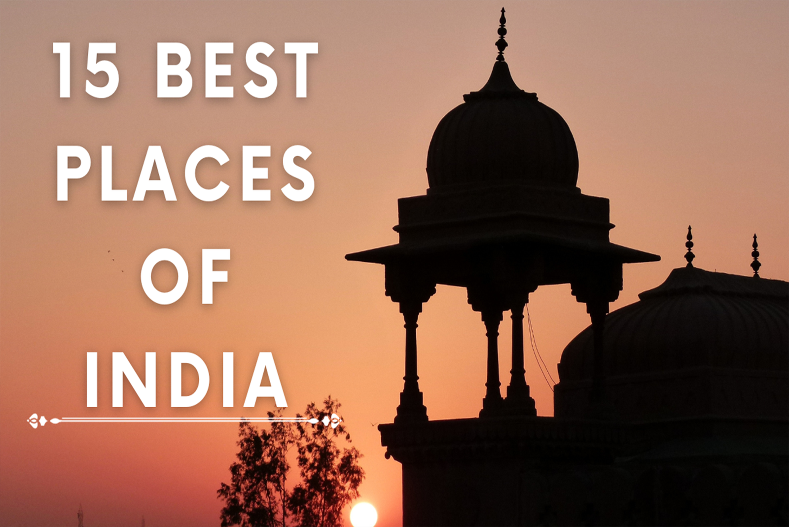 15 Best Places to visit in India
